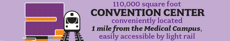 110,00 square foot convention center conveniently located 1 mile from the Medical Campus, easily accessible by light rail